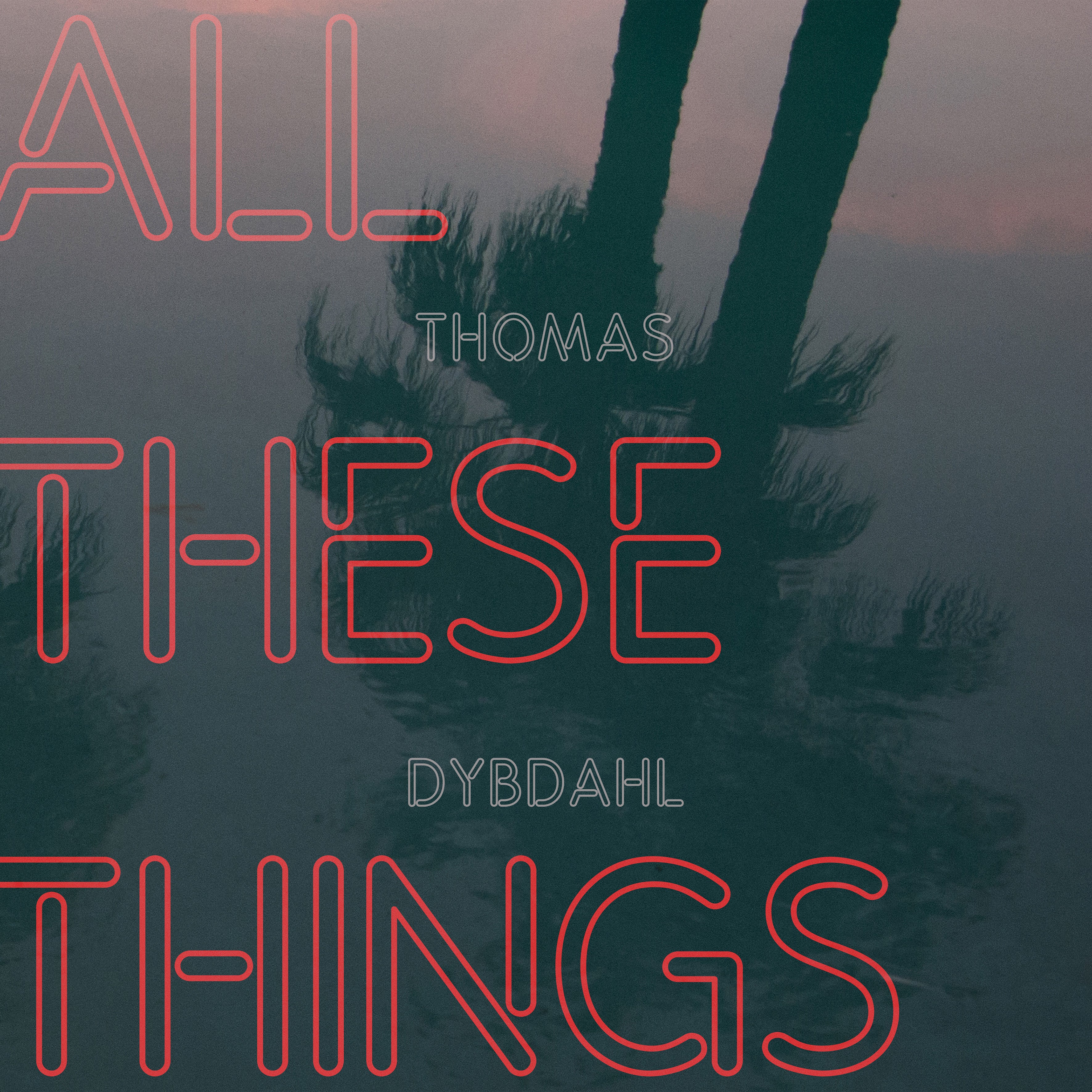 ALL THESE THINGS - Front Cover