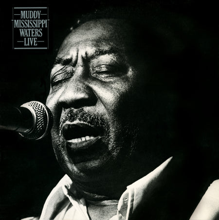 MUDDY MISSISSIPPI LIVE/VINYLE NOIR AUDIOPHILE 180GR - Front Cover