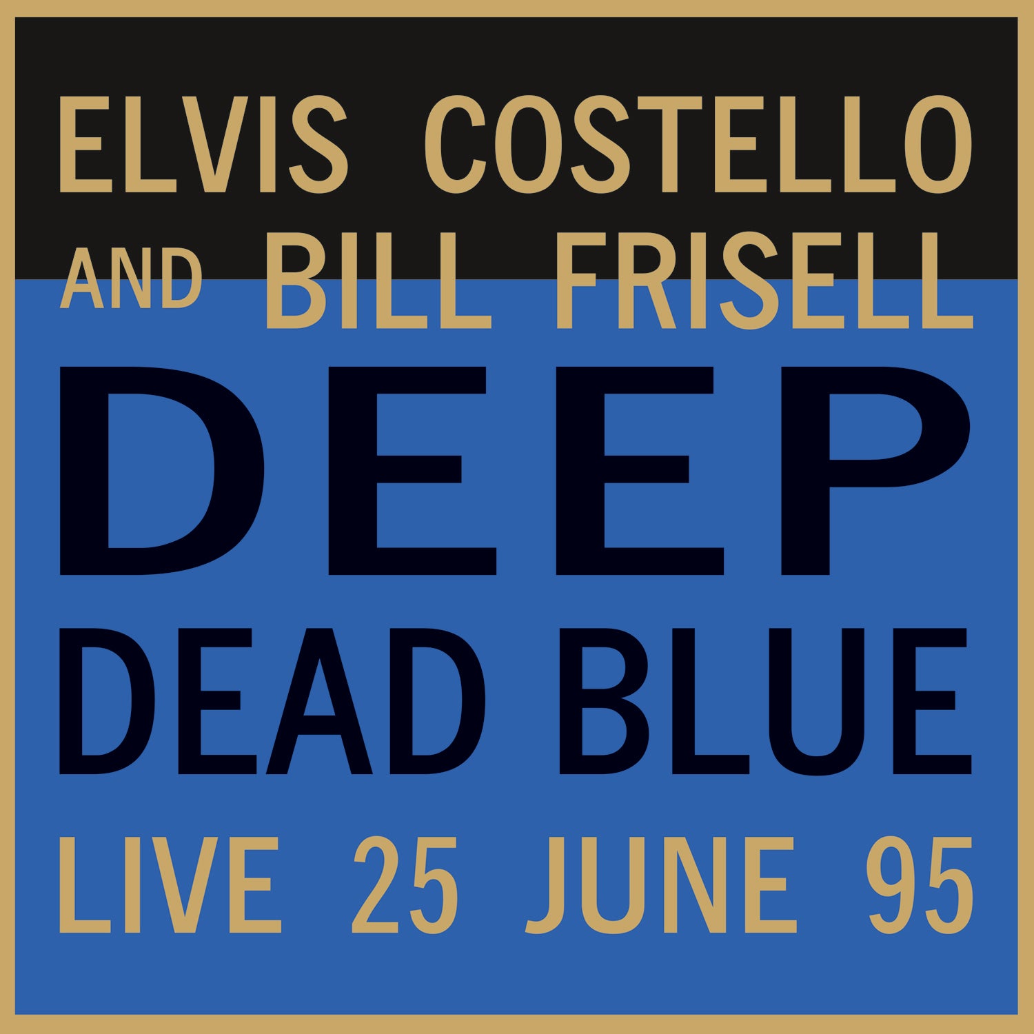 DEEP DEAD BLUE/LIVE IN LONDON 25 JUNE 1995/VINYLE BLEU TRANSLUCIDE AUDIOPHILE 180GR - Front Cover