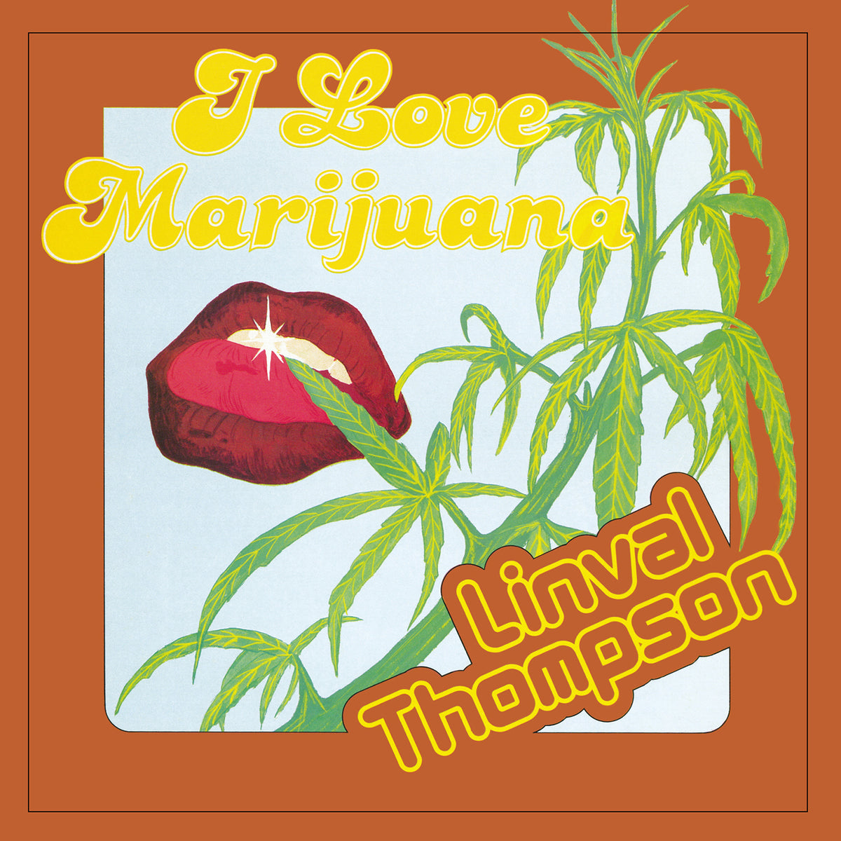 I LOVE MARIJUANA/VINYLE JAUNE TRANSLUCIDE AUDIOPHILE 180GR - Front Cover