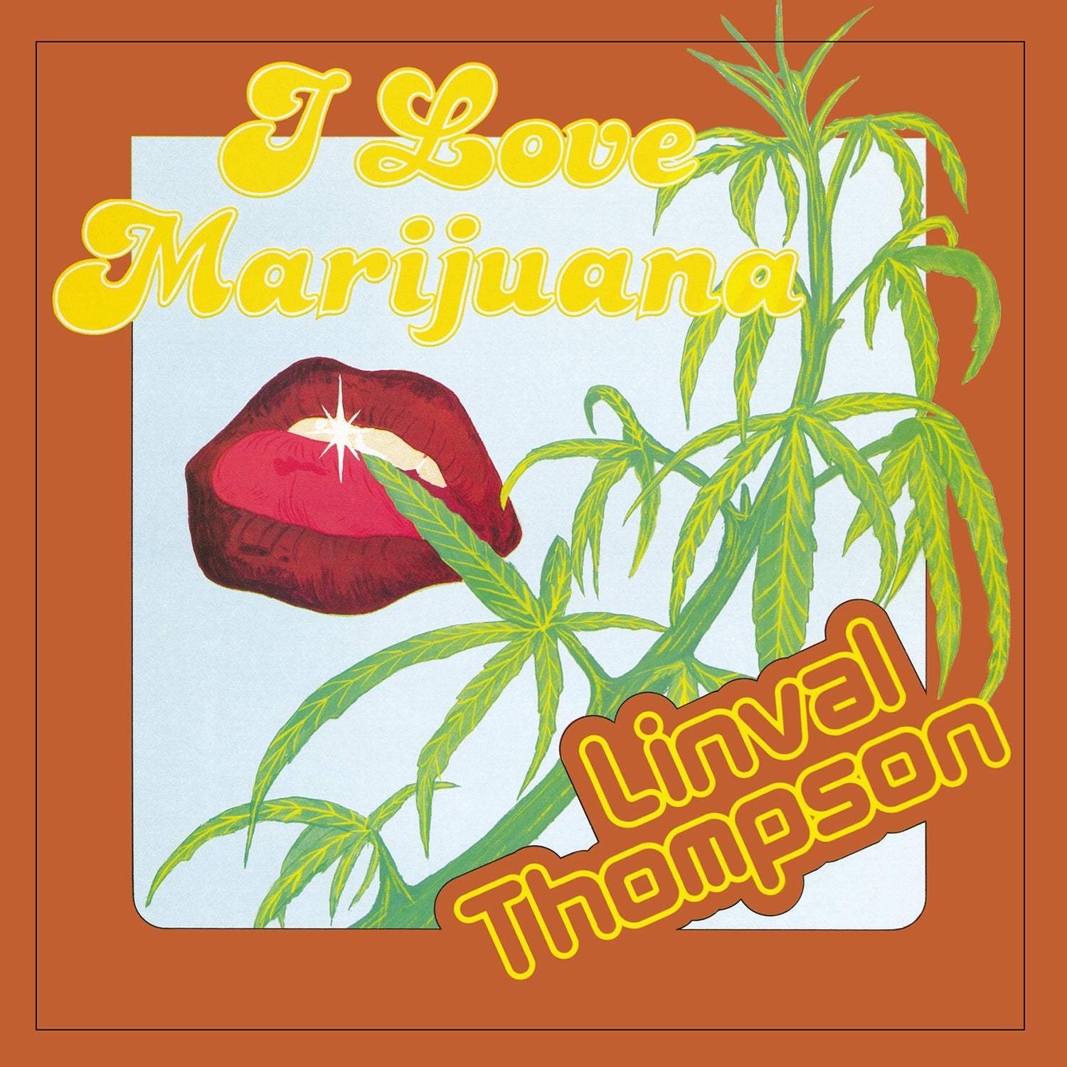 I LOVE MARIJUANA/VINYLE JAUNE TRANSLUCIDE AUDIOPHILE 180GR - Front Cover