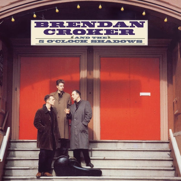 Brendan Croker And The Five O Clock Shadows - Front Cover