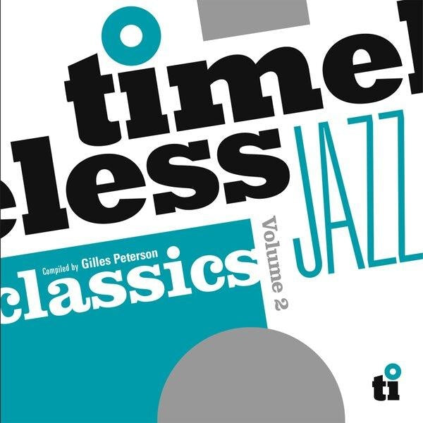Timeless Jazz Classics Vol. 2 - Compiled By Giles Petterson - Front Cover