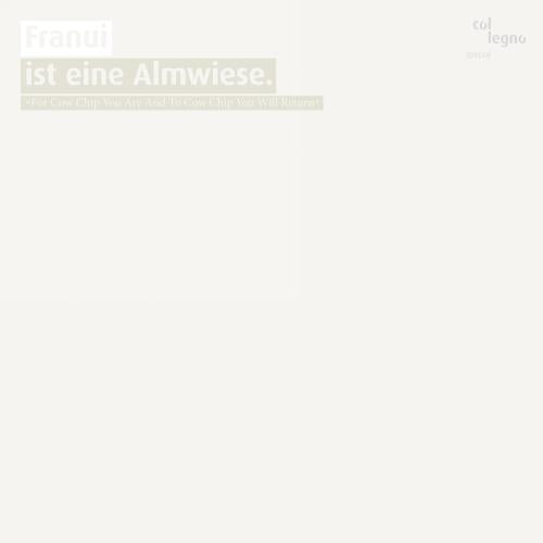 Franui : Ist eine Almwiese. - Front Cover