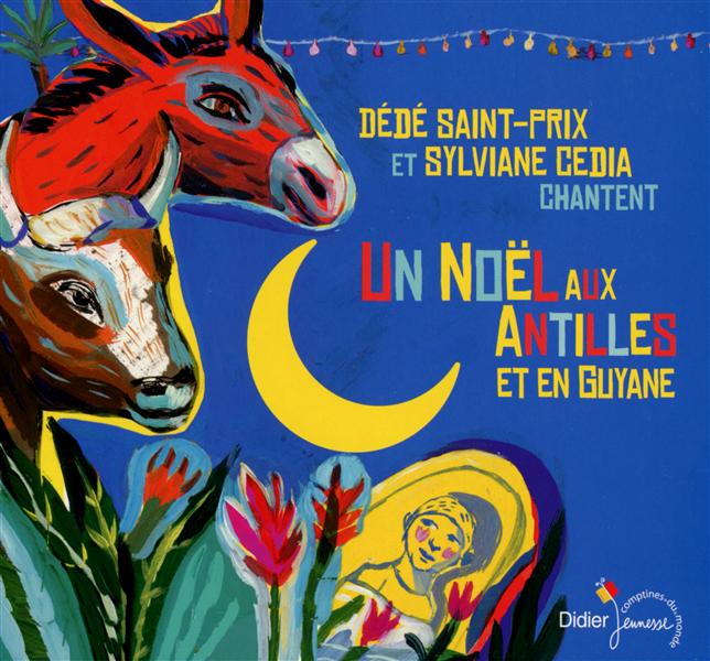Un noël aux Antilles et en Guyane - Front Cover