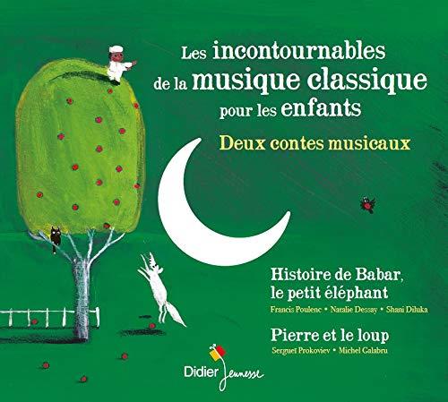 Les incontournables de la musique classique pour les enfants - Front Cover
