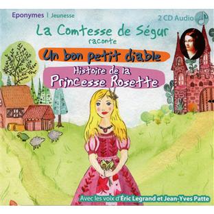 La Comtesse de Ségur raconte : un bon petit diable - histoire de la Princesse Rosette - Front Cover