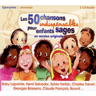 50 chansons indispensables pour enfants sages - Front Cover
