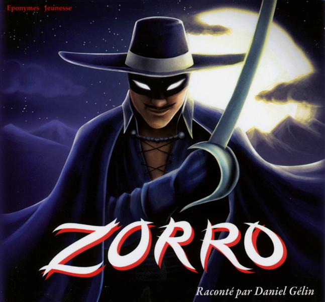 Zorro : Les aventures d'un héro légendaire - Front Cover