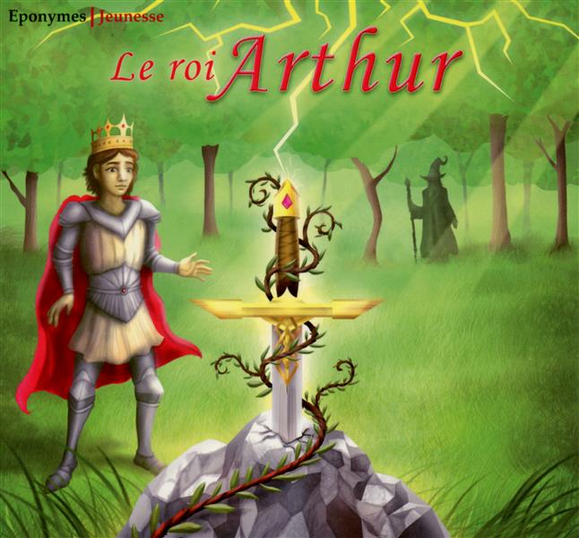 Le roi Arthur - Front Cover