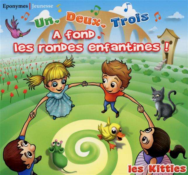 Un, deux, trois à fond les rondes enfantines ! - Front Cover