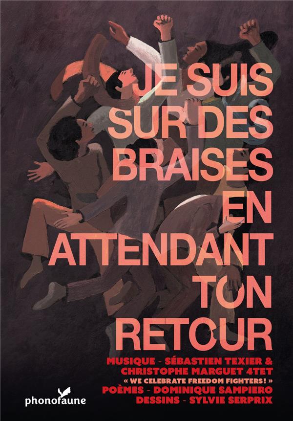 Je suis sur des braises en attendant ton retour - Front Cover