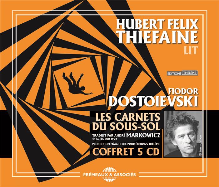 Hubert-Félix Thiéfaine lit les carnets du sous-sol de Fiodor Dostoievski Inclus un livret de 4 pages - Front Cover