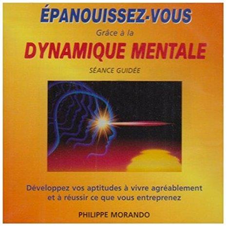 Epanouissez-Vous Grâce à la Dynamique Mentale - Front Cover