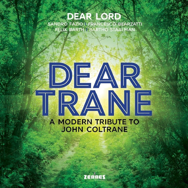 Dear Trane - A modern tribute to John Coltrane - Front Cover