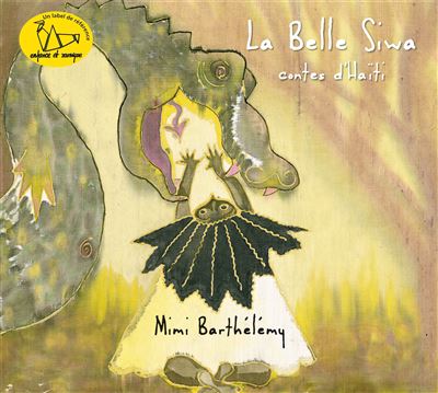 La belle Siwa : contes d'Haïti - Front Cover