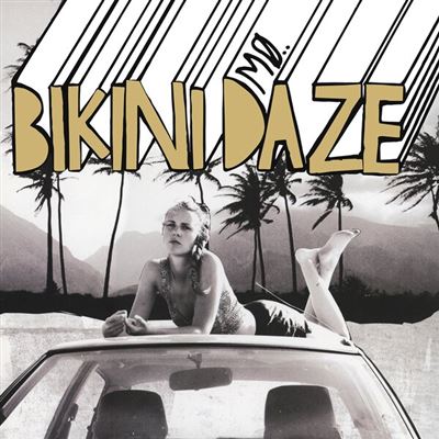Bikini Daze Édition Limitée Vinyle Or - Front Cover