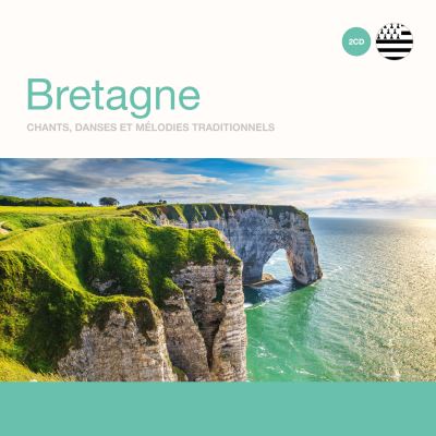 Bretagne Les plus beaux chants - Front Cover