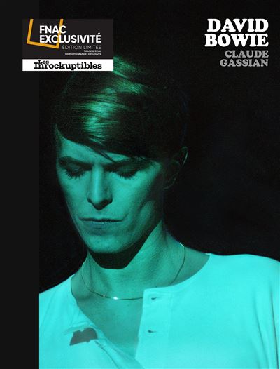 David Bowie par Claude Gassian Édition Limitée Exclusivité Fnac - Front Cover