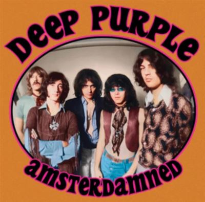Deep Purple - Amsterdamned : Live At The Paradiso, Amsterdam - Front Cover