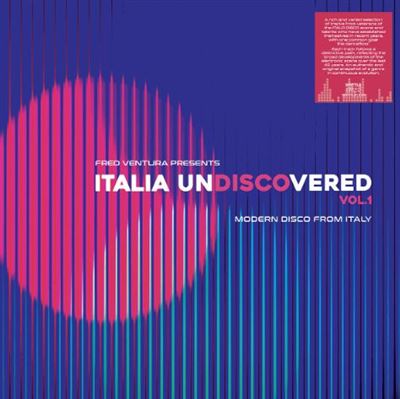 Fred Ventura Presents Italia Undiscovered Vol 1 Modern Disco From Italy - Front Cover