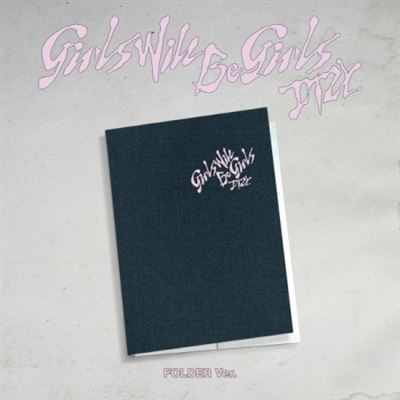 Girls Will Be Girls Folder Version - Front Cover