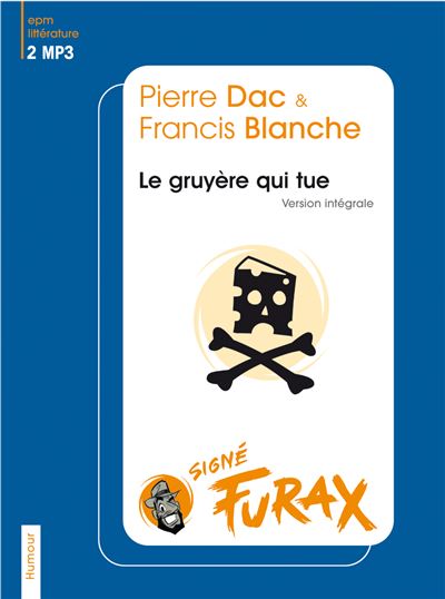 Dac p. & blanche f. le gruyère qui tue - Front Cover