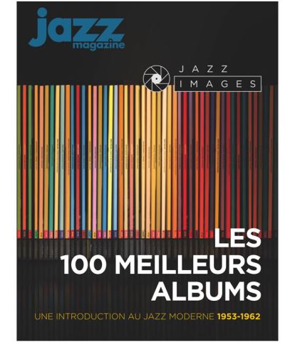 Les 100 Meilleurs Albums de la Collection Jazz Images - Front Cover