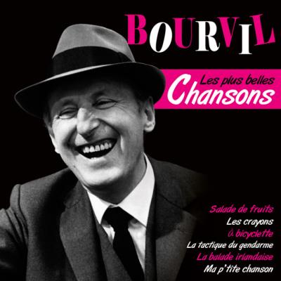 Les plus belles chansons de Bourvil - Front Cover