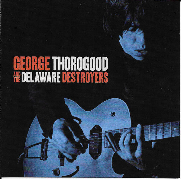 George Thorogood and the Delaware Destroyers - Front Cover