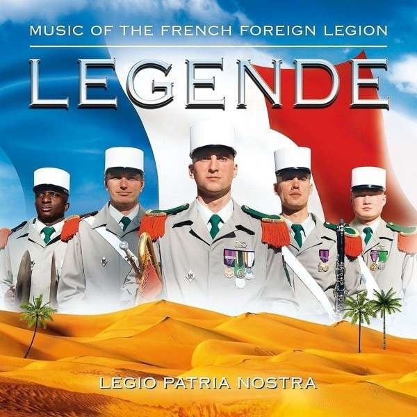 Legende : Music Of The French Foreign Legion - Front Cover