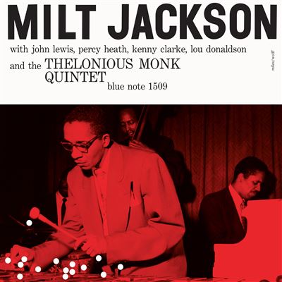 Milt Jackson With John Lewis, Percy Heath, Kenny Clarke, Lou Donaldson And The Thelonious Monk Quintet Édition Limitée Exclusivité Fnac - Front Cover