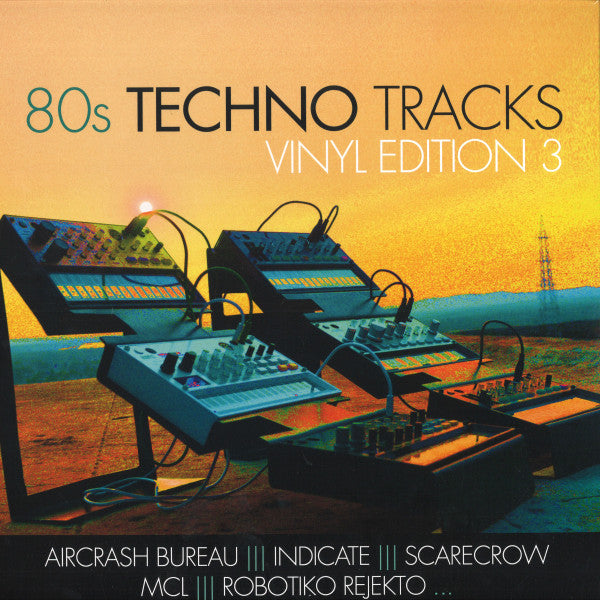 80s Techno Tracks - Vinyl Edition Vol 3 - Front Cover