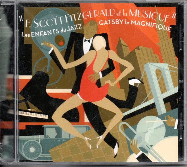 Gatsby le magnifique, les enfants du Jazz : F. Scott Fitzgerald et la musique - Front Cover