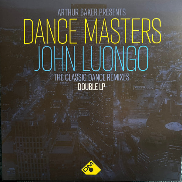 Arthur Baker Presents Dance Masters : John Luongo - Front Cover