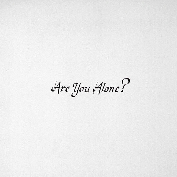 ARE YOU ALONE? - Front Cover