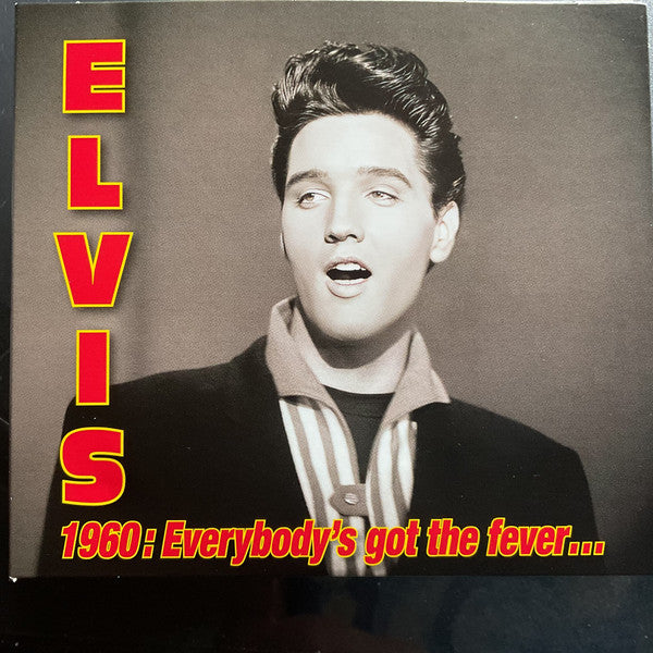 Elvis 1960 : Everybody's Got The Fever Édition Limitée - Front Cover