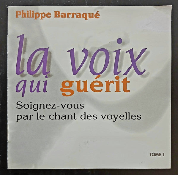 La Voix qui Guérit 1 - Chant Voyelles - Front Cover