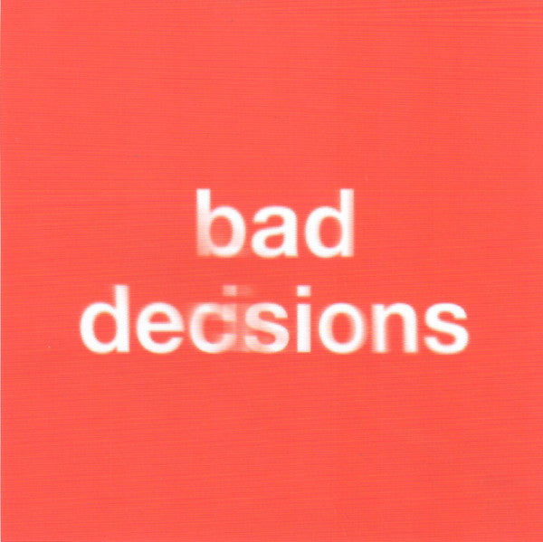 Bad Decisions Édition Limitée - Front Cover