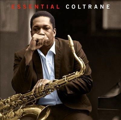 John Coltrane: Essential Coltrane Édition Limitée Vinyle Rouge - Front Cover