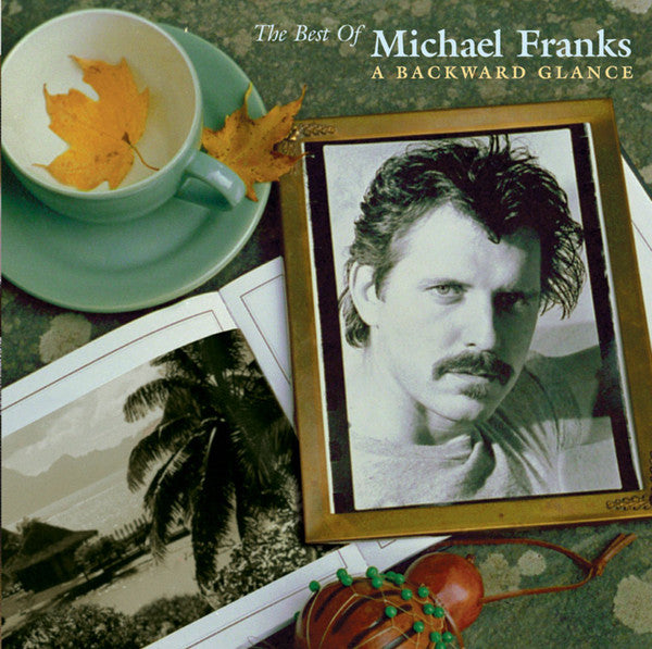 Best of Michael Franks - A backward glance - Front Cover
