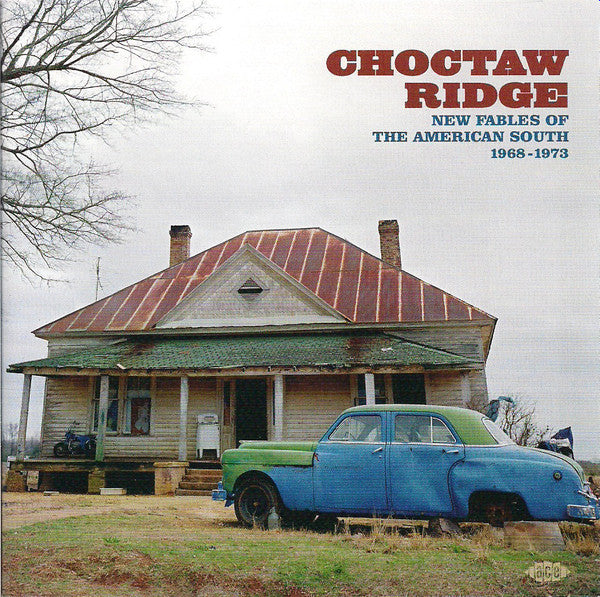 Choctaw Ridge Fables Of The American South 1968-1973 - Front Cover