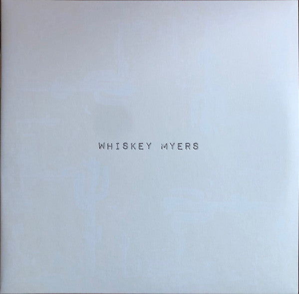 Whiskey Myers - Front Cover