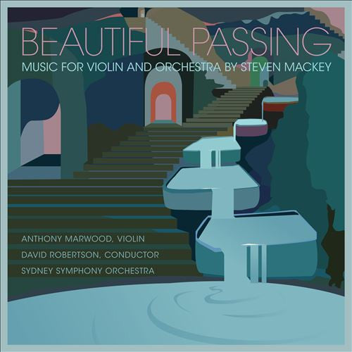 Beautiful Passing - Music for Violin and Orchestra by Steven Mackey - Front Cover