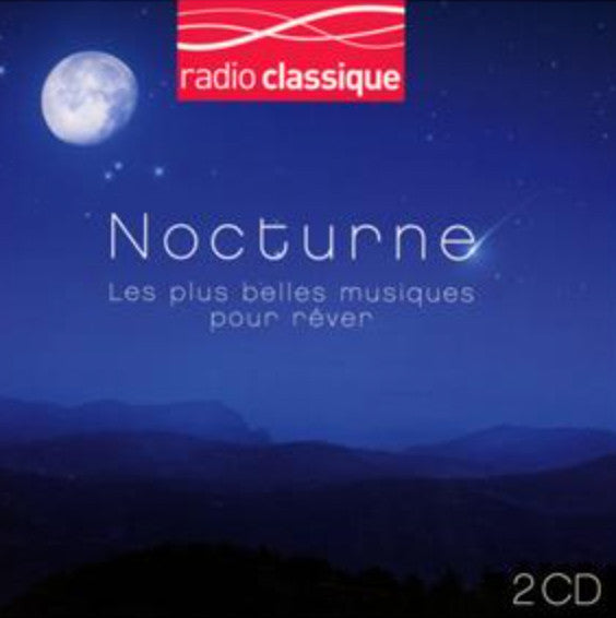 Nocturne : les plus belles musiques pour rêver - Front Cover