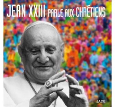 Jean XXIII parle aux chrétiens - Front Cover
