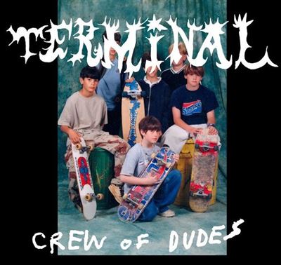 Terminal Crew Of Dudes Édition Limitée Vinyle Jaune - Front Cover