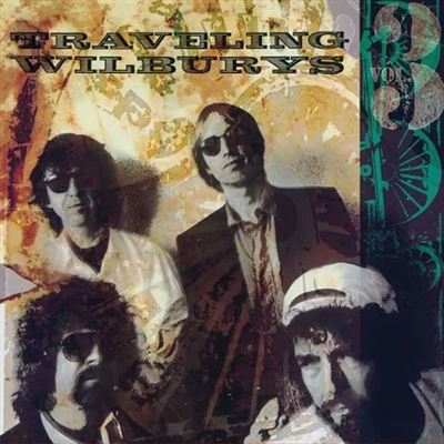 Traveling Wilburys Volume 3 - Front Cover